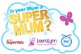 Is Your Mum A Supermum? Nominate Her Now and Help LauraLynn House Raise Funds