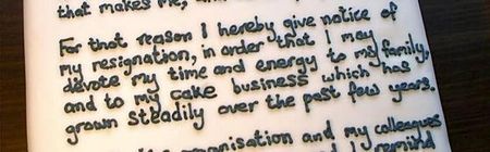 “I Hereby Give Notice Of My Resignation” – Man Hands In Notice… On A Cake