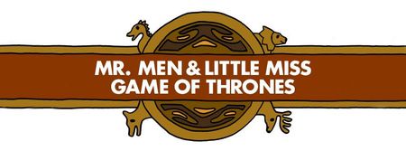 In Pictures: Eight Game of Thrones Characters Recreated as Mr Men and Little Miss
