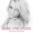 Listen: Jamie Lynn Spears Releases First Country Single “How Could I Want More”