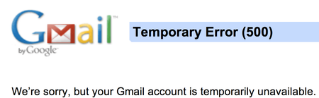 This Is Not A Drill: Gmail Is Down, WE REPEAT, Gmail Is Down