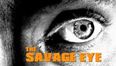 The Savage Eye Is Back! First Episode Premiers Tonight On RTÉ Player