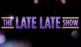 CONFIRMED: This Week’s Late Late Show Line Up