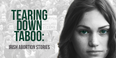 Tearing Down Taboo: Irish Abortion Stories