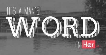 It’s a Man’s Word | “Smart Guys Somehow Tune Out Their Conscience When it Comes to Sexual Politics”