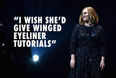 21 Things You’ll Hear At An Adele Concert