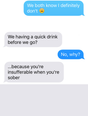 “They’ll think you’re a dry shite” – Asshole texts from your everyday anxieties