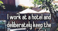 Staying at a hotel will never be the same again as staff confess their dirty secrets