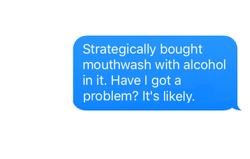 10 texts it’s perfectly acceptable to send during dry January