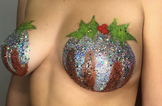 People are sticking glitter Christmas puddings on their boobs and yeah, fair enough