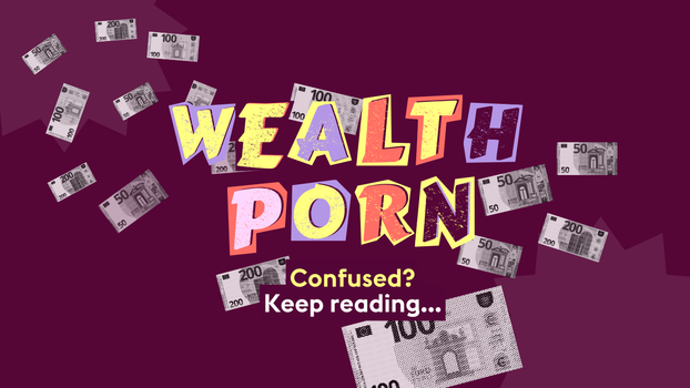wealth porn